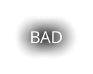 BAD