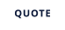 Quote
